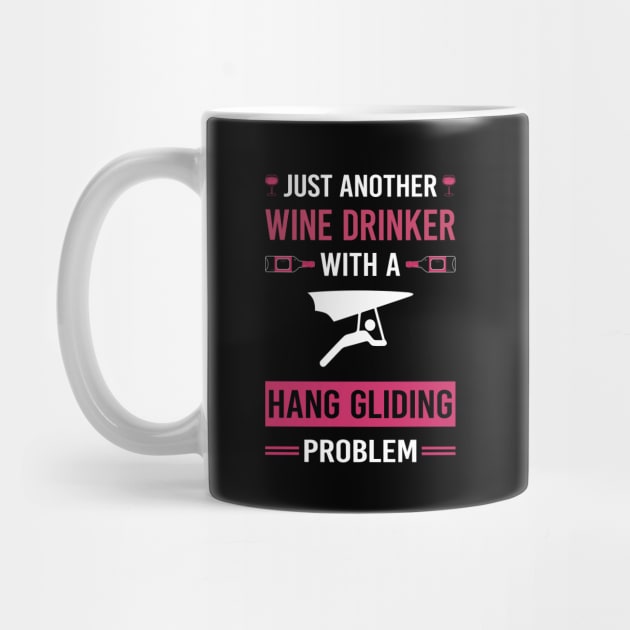 Wine Drinker Hang Gliding Glider by Good Day